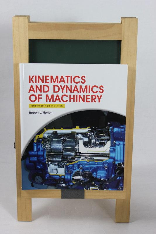 Kinematics Dynamics Of Machinery E Norton