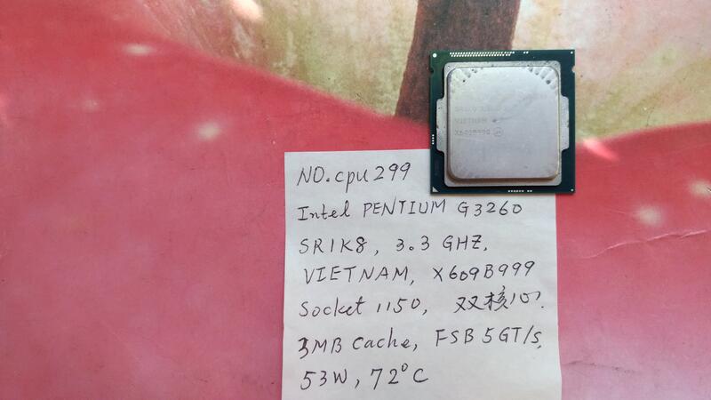 NO.cpu299，特惠價，1150腳位，支援DDR3-1333，Intel PENTIUM 3260，3.3GH。
