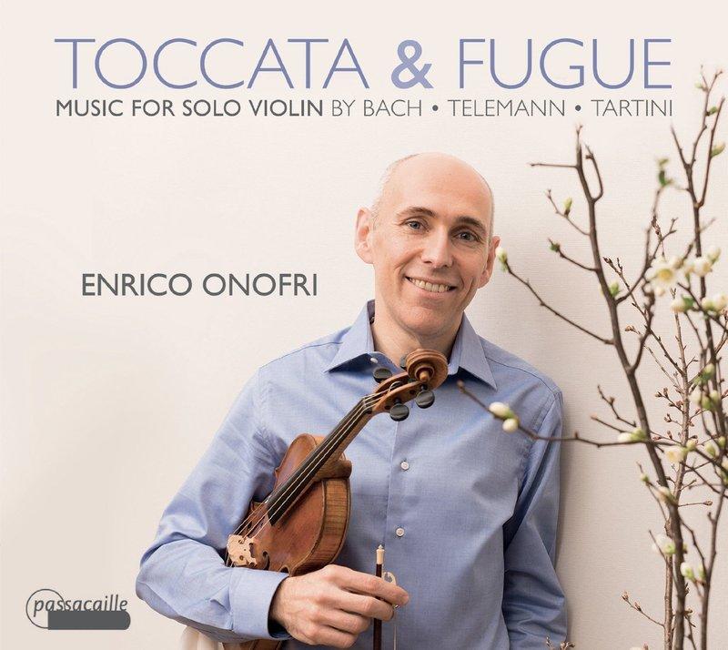 {古典}(Passacaille) Enrico Onofri / Toccata & Fugue 優美巴洛克小提琴獨奏