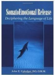 《Somatoemotional Release: Deciphering the Language of Life》