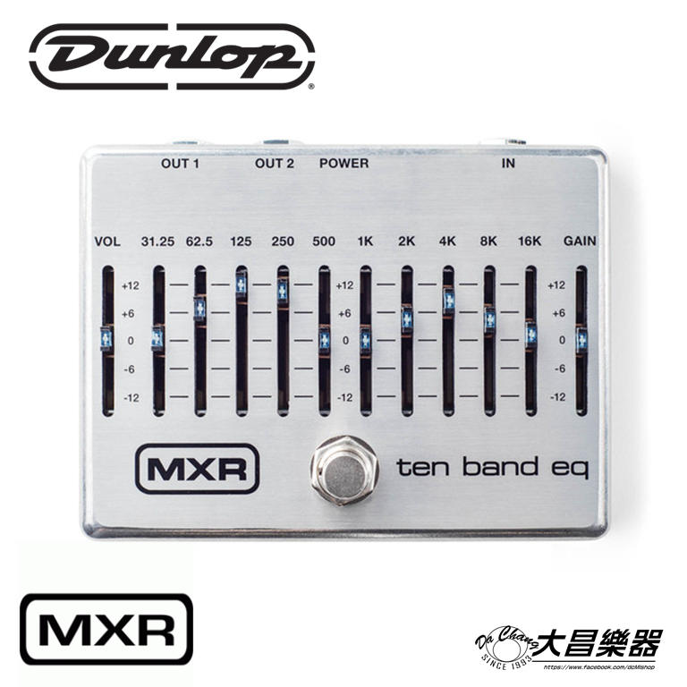 **大昌樂器**Dunlop MXR M108S 10 Band EQ 單顆效果器 附原廠電源線 公司貨