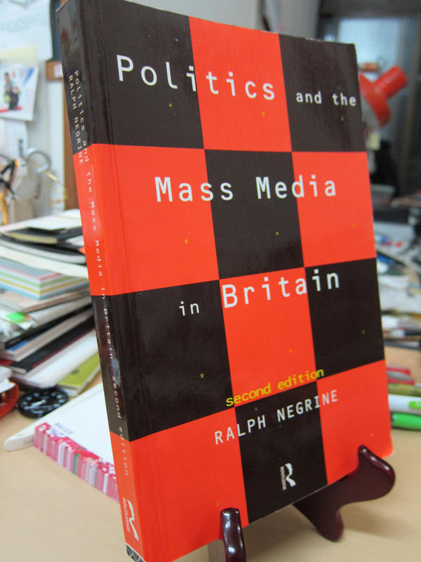 英國的政治與大眾傳播 Politics and the Mass Media in Britain, Routledge