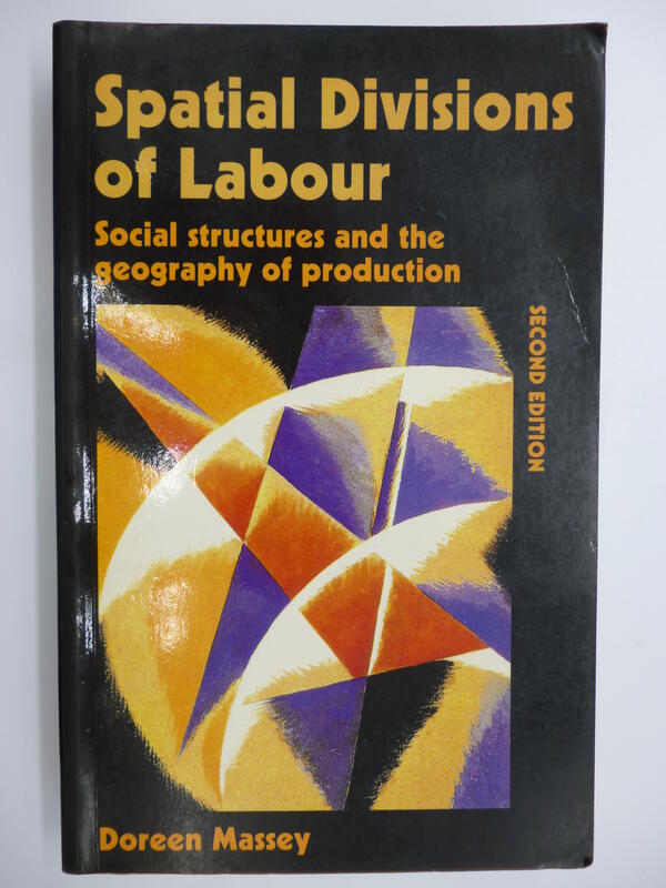 【月界】Spatial Divisions of Labour（2/e）_Doreen Massey　〖大學社科〗CMU