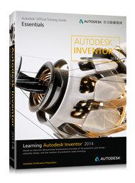 益大資訊~Learning Autodesk Inventor 2014（Autodesk官方授權教材） ISBN： 9789863471295 碁峯 CAD101800 全新