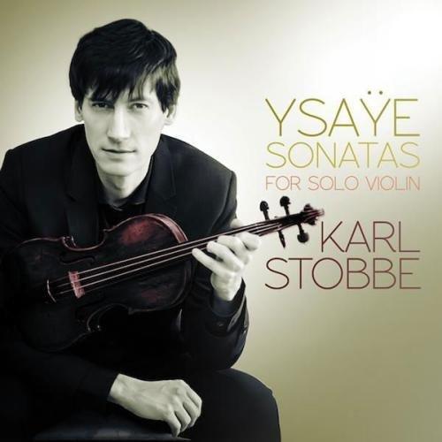{古典}(Avie) Karl Stobbe / Ysaye Sonatas for Solo Violin BBC四星