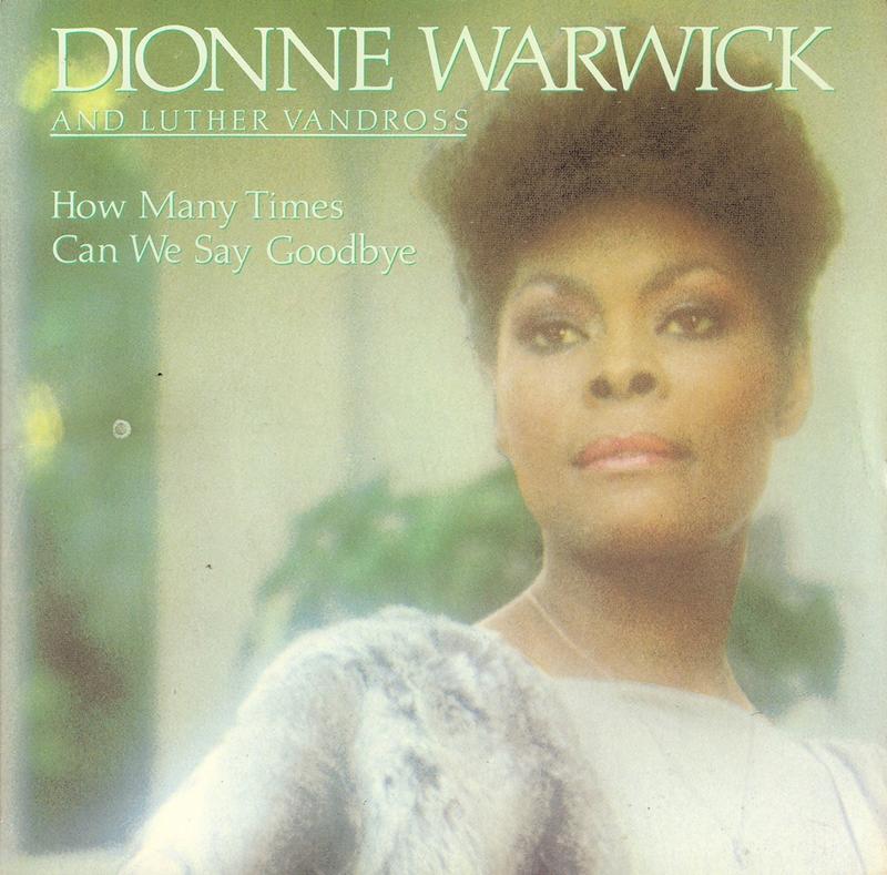How Many Times Can We Say Goodbye-Dionne Warwick (7"單曲黑膠唱片)