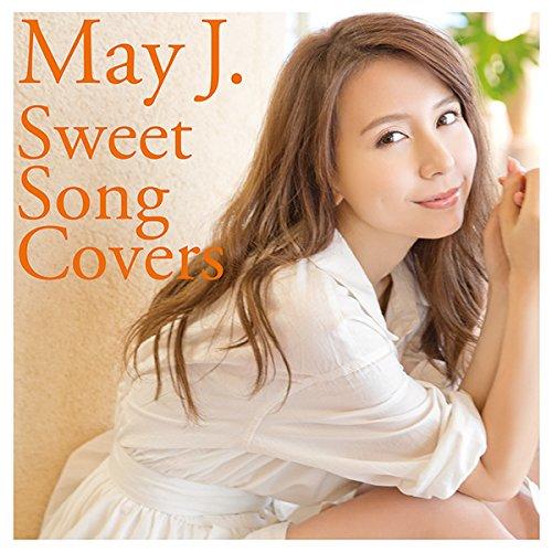 2016 May J. 出道10周年全新專輯 Sweet Song Covers 日本原版 CD