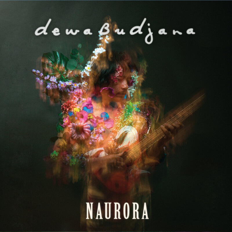 【破格音樂】 Dewa Budjana - Naurora (CD)