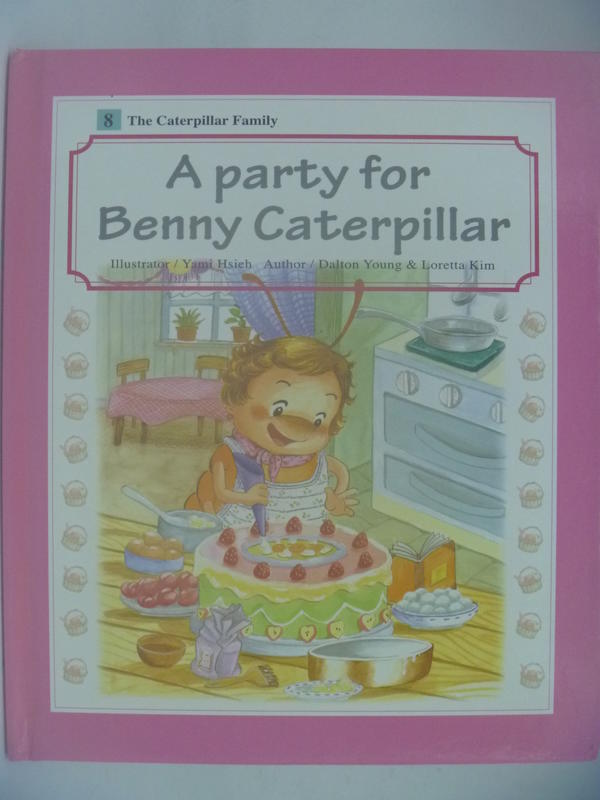 A party for Benny Caterpillar-Caterpillar Family-8　〖少年童書〗AII