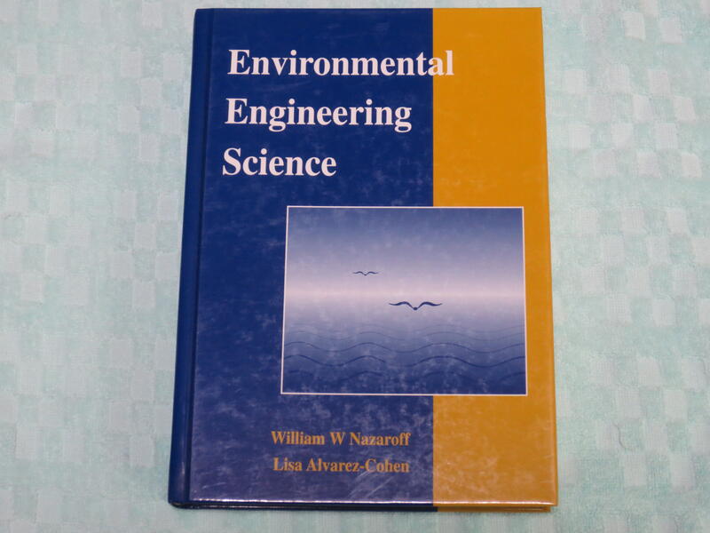 Environmental Engineering Science, (Nazaroff, Alvarez-Cohen)
