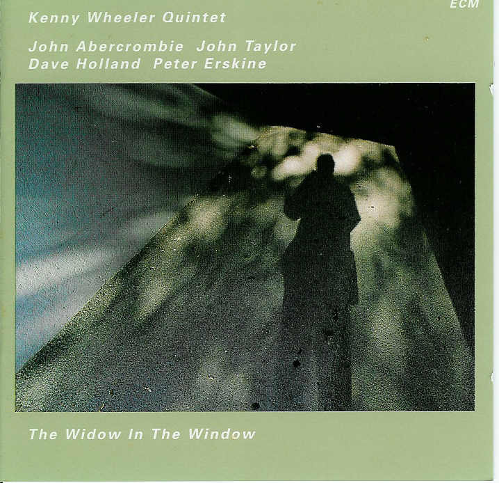 【ECM系列】kenny wheeler quintet--the window in the window