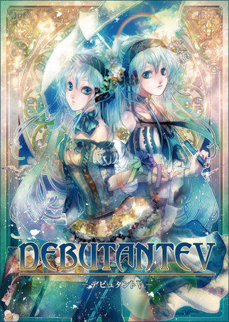 【VOCALOID - CD】DEBUTANTE 5