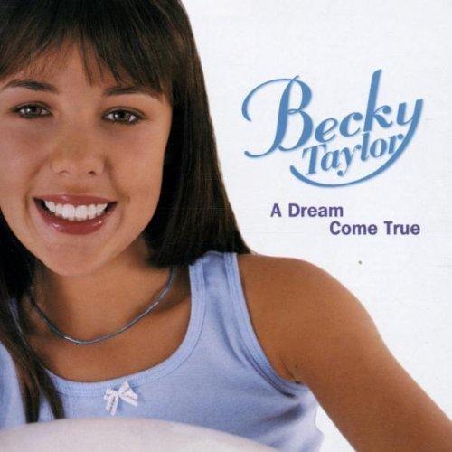 Becky Taylor A Dream Come True