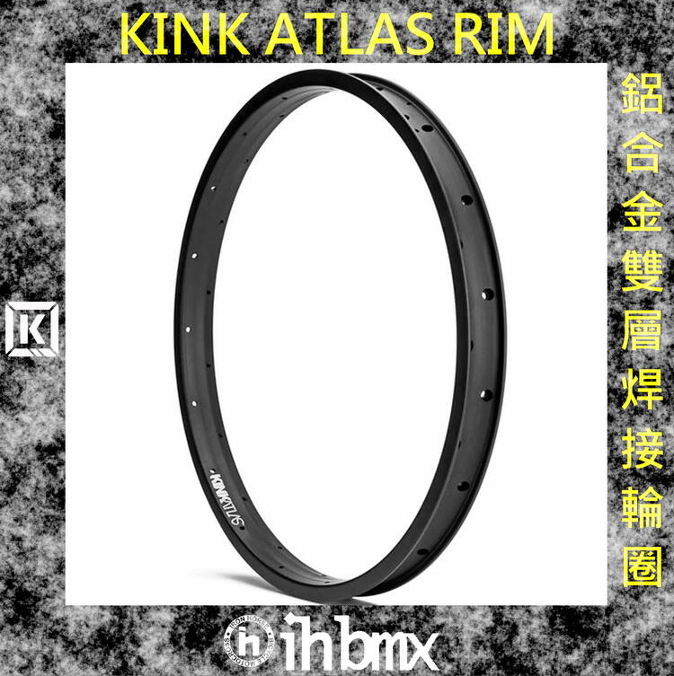 [I.H BMX] KINK ATLAS RIM BMX 鋁合金 雙層焊接 輪圈 黑色 下坡車 場地車 滑板