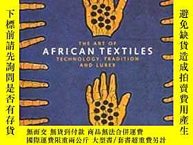 博民The罕見Art Of African Textiles-非洲紡織藝術露天436638 John Picton B 