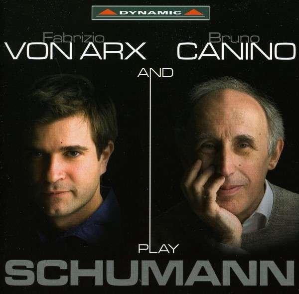{古典}(Dynamic) Fabrizio Von Arx ; Bruno Canino / Play Schumann 浪漫與激情的完美綻放