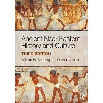 Ancient Near Eastern History and Culture 3/E 9781138686410