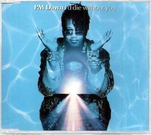 EP.出清 ~ PM Dawn // I`D DEI WITHOUT YOU ~ POLYGRAM、1992年發行