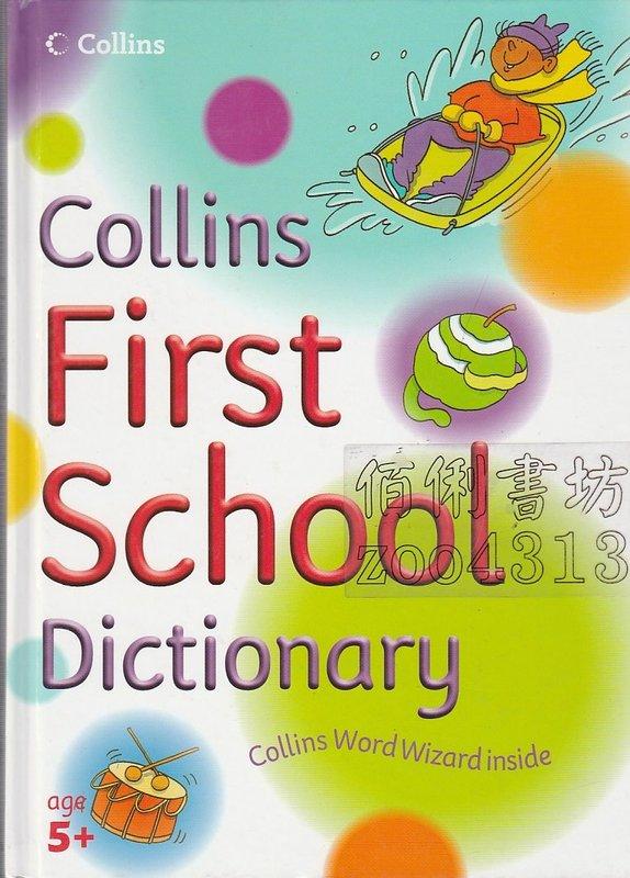 §佰俐書坊 B《Collins First School Dictionary》2005ISBN:0007203527 | 露天市集 | 全台 ...