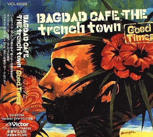 (甲上唱片) Bagdad Cafe The Trench Town - Good Times