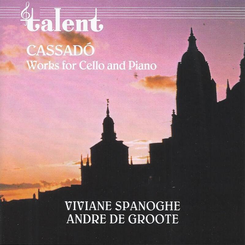 (tal) Cassado - Works for Cello and Piano (Spanoghe)