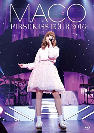 MACO  FIRST KISS TOUR 2016(初回限定盤)