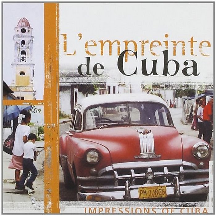 Y225085 (絕版)古巴音樂印象 L''empreinte de Cuba (naive) 
