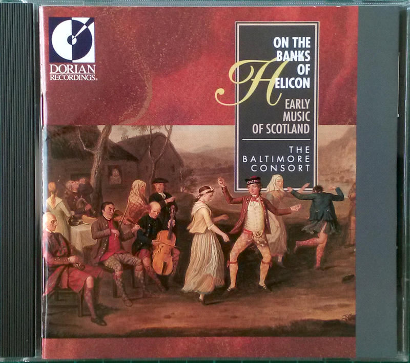 【DORIAN】On the Banks of Helicon：Early Music of Scotland 1990
