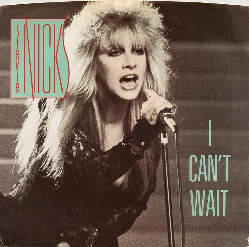 I Can't Wait - Stevie Nicks（7"單曲黑膠唱片）Fleetwood Mac