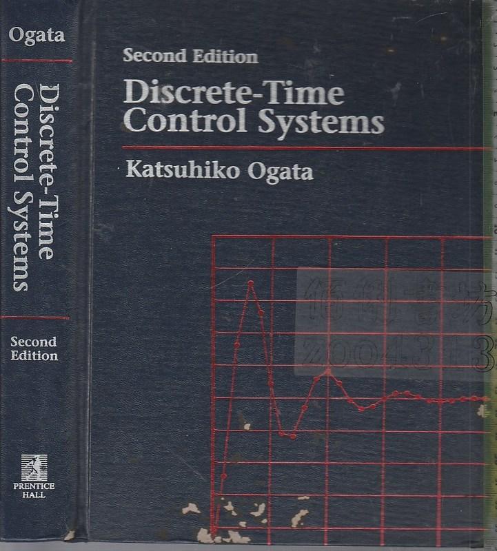 佰俐b《Discrete-Time Control Systems 2e》1995-Ogata-0130342815