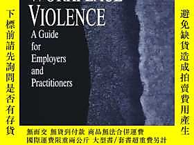 古文物Preventing罕見Workplace Violence: A Guide for Employers and 