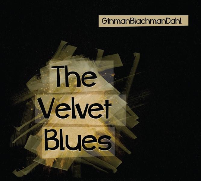 特價｛音悅音響｝丹麥 DALI CD GinmanBlachmanDahl - The Velvet Blues全球限量