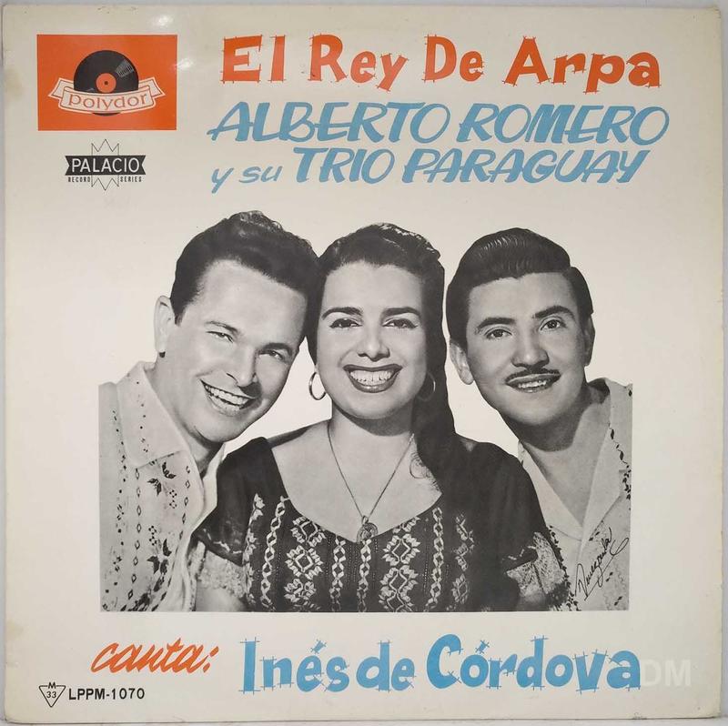 黑膠唱片 Alberto Romero Y Su Trio Paraguay - El Rey De Arpa