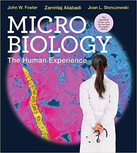 Microbiology: The Human Experience Slonczewski 9780393978582
