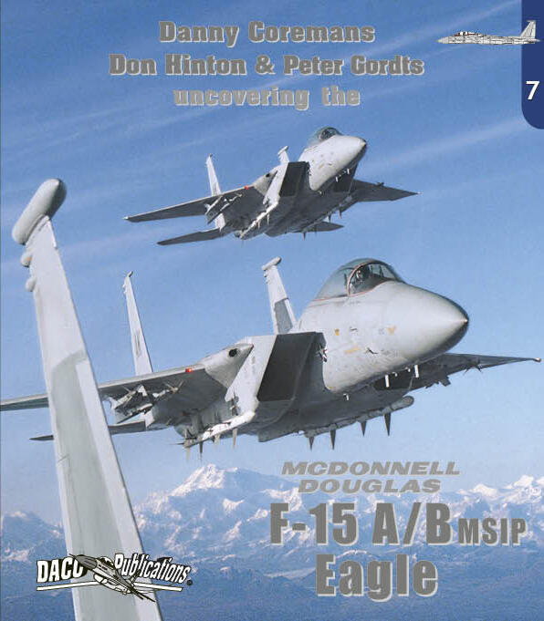 ~飛行員之家~ DACO 美軍 F-15 A/B (MSIP) 鷹式戰鬥機 Uncovering 專書 (全彩)