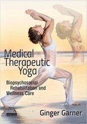 Medical Therapeutic Yoga: Biopsychosocial Rehabilitation and