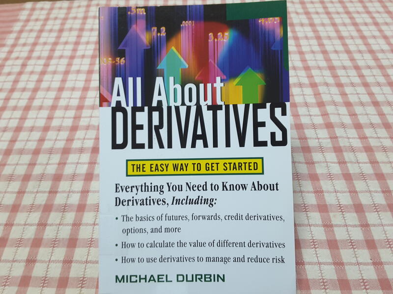 All about Derivatives: The Easy Way to Get Started/Michael D