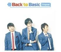 ◎日本販賣通◎(代購)Trignal  2nd專輯 「Back to Basic」通常盤 