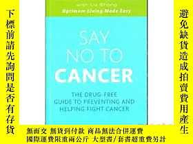 古文物Say罕見No to Cancer: The Drug-free Guide to Preventing and 