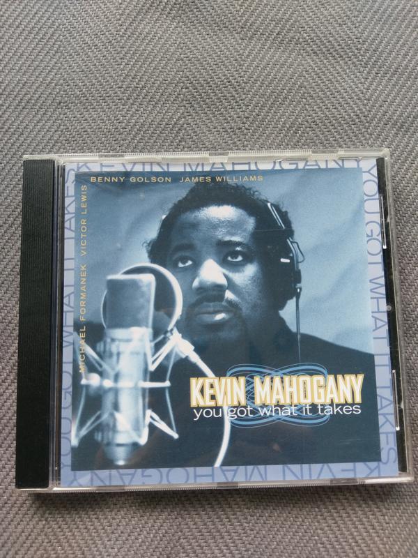 Kevin mahogany/you got what it takes CD