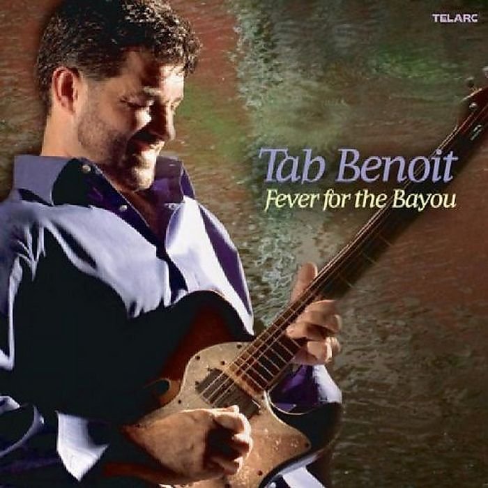 塔布班華 河口狂熱 Tab Benoit Fever For The Bayou 83622