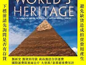 博民The罕見World&#39;s Heritage: A Complete Guide To The Most Extra 