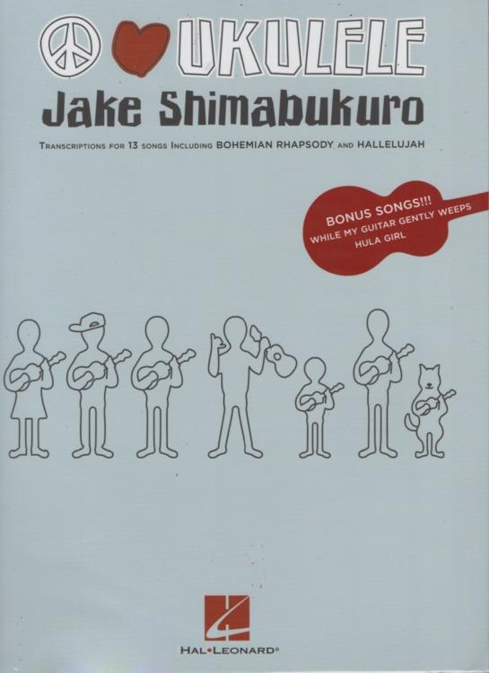 【陸比音樂．實體店】烏克麗麗大師 Jake Shimabukuro – Peace Love Ukulele 樂譜