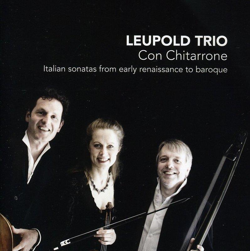 {古典 / 發燒}(Challenge Classics) Leupold Trio / Con Chitarrone - Italian Sonatas from Early Renaissance to Baroque
