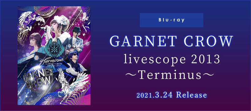 特惠代訂 BD GARNET CROW livescope 2013 ～Terminus～ 初のBlu-ray化 日本版