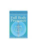 【學苑精選】《Full Body Presence(ISBN=9781577318606)》ISBN:1577318609│Durana│全新