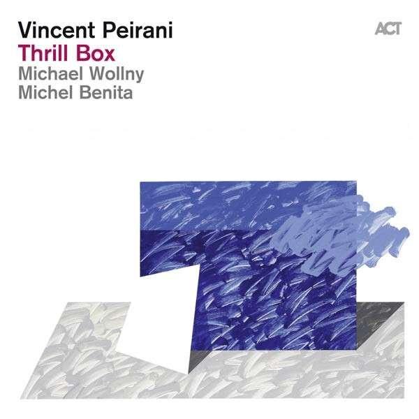 {爵士樂}(Act) Vincent Peirani / Thrill Box