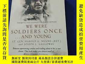 古文物《We罕見were soldiers once ...and young》英文原版露天12880 Lt. Gen. 