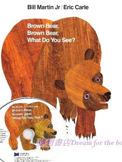 艾瑞．卡爾 Eric Carle~BROWN BEAR BROWN BEAR WHAT DO YOU SEE 書+CD