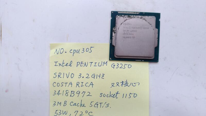 NO.cpu305，特惠價，1150腳位，支援DDR3-1333，Intel PENTIUM 3250，3.2GHz。